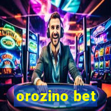 orozino bet